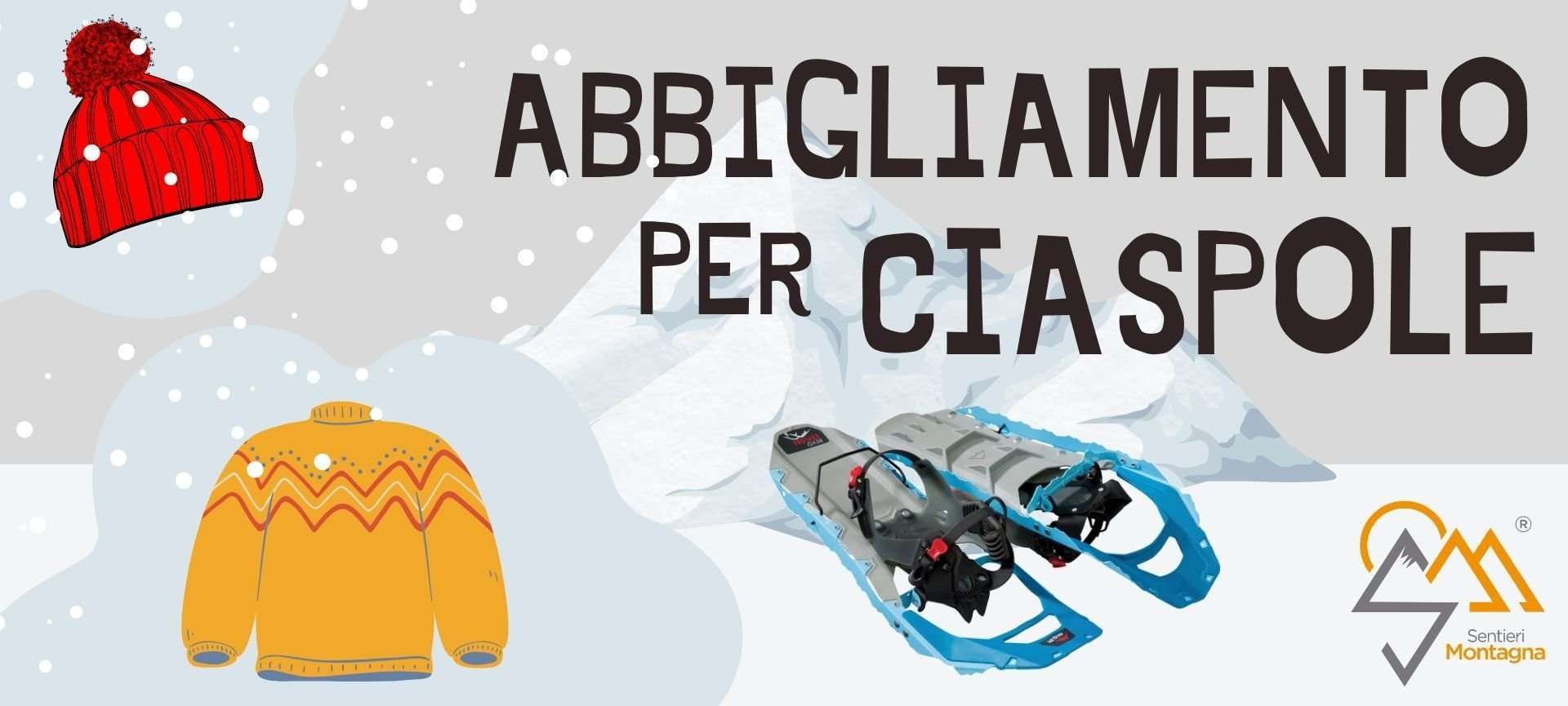 abbigliamento per ciaspolata