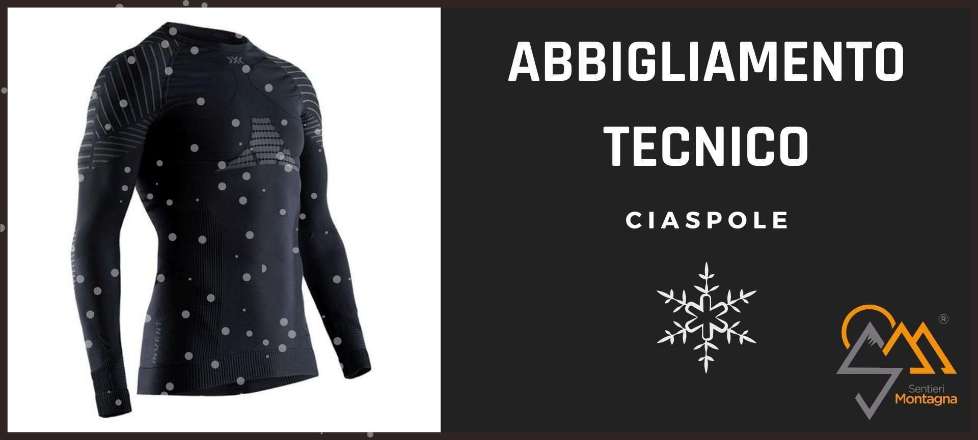 abbigliamento tecnico per ciaspole