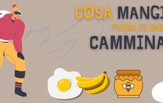 cosa mangiare prima di una camminata