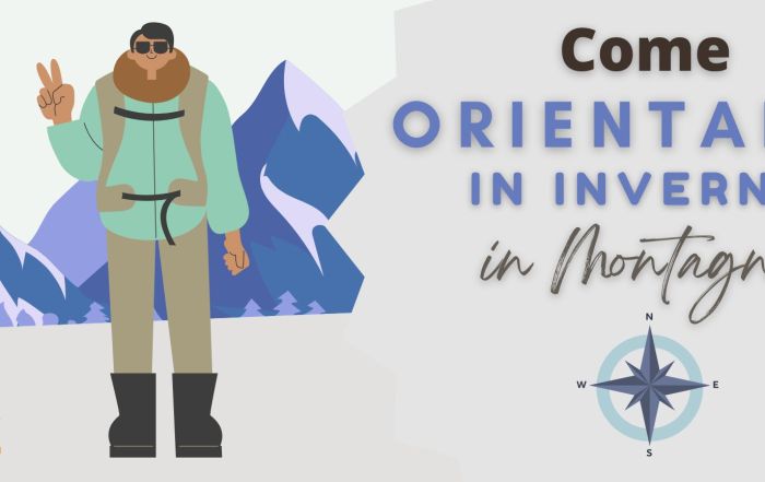 SENTIERI MONTAGNA Come Orientarsi in Montagna in Inverno